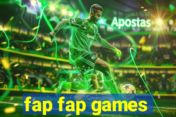 fap fap games